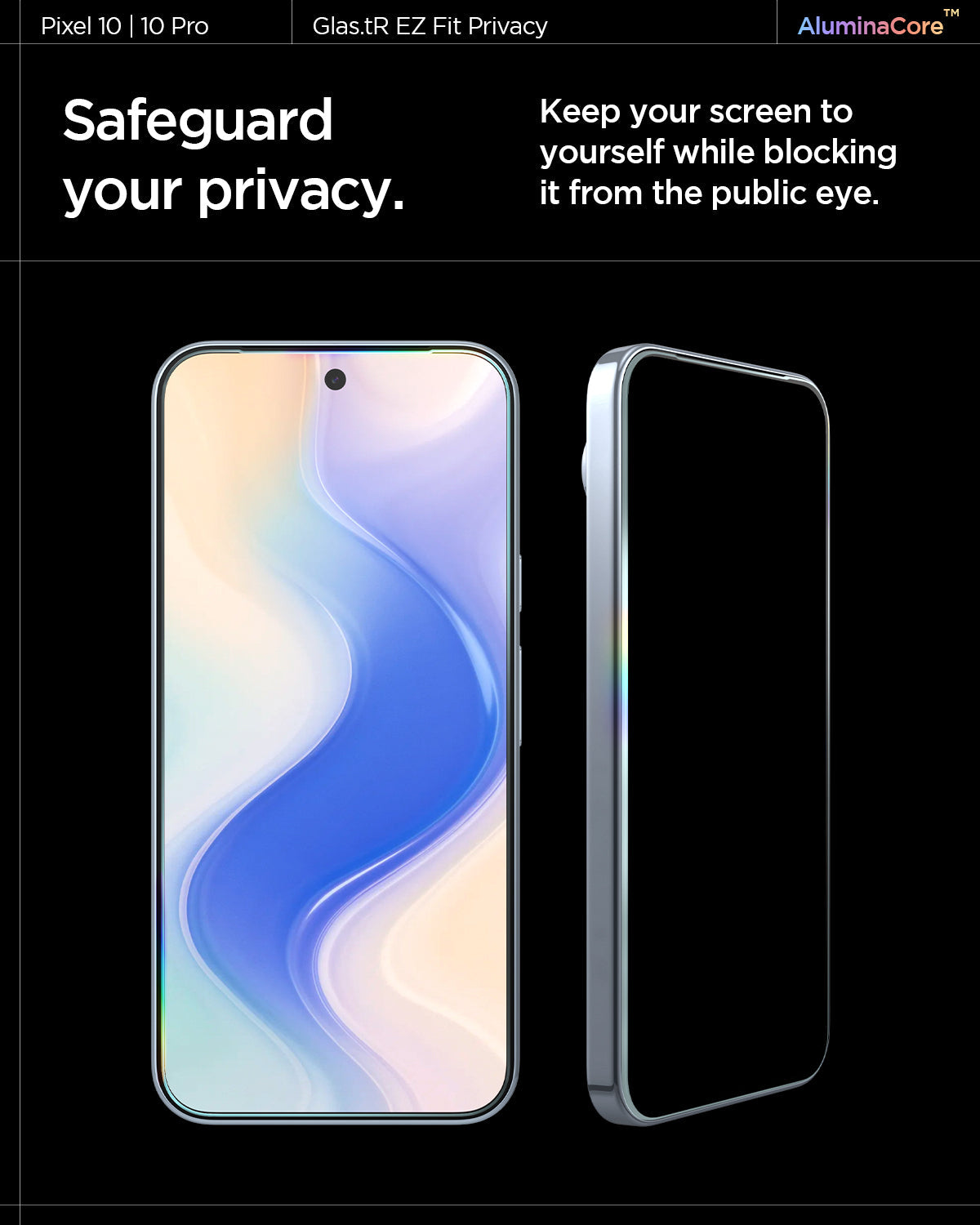 Pixel 10 Series - GLAS.tR EZ Fit | Privacy
